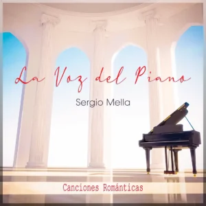 La Voz del Piano, Canciones Románticas - Sergio Mella