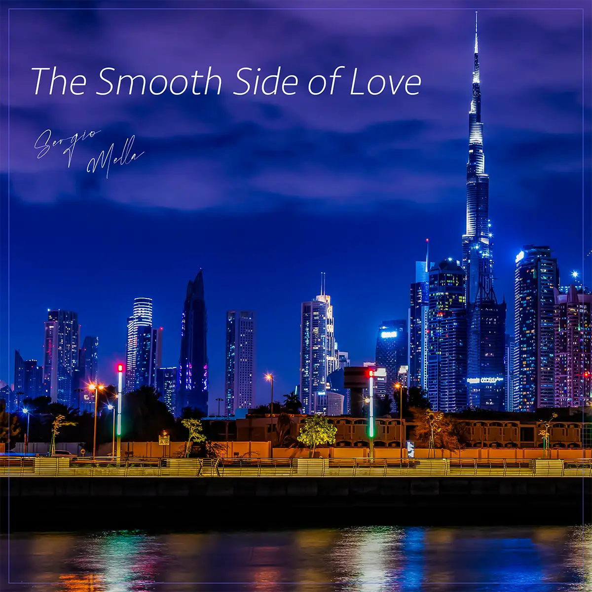 The Smooth Side of Love - Sergio Mella